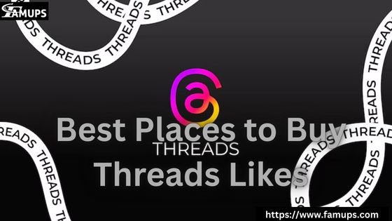 Best Places to Buy Threads Likes