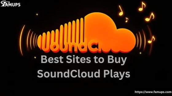 Best Sites to Buy SoundCloud Plays