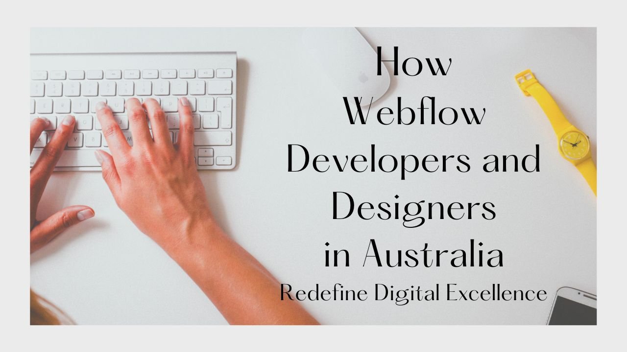 Webflow Developers and Designers in Australia